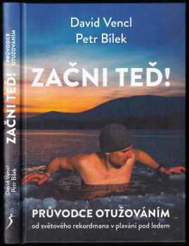 David Vencl: Začni teď!