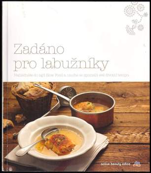 Zadáno pro labužníky