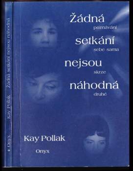 Kay Pollak: Žádná setkání nejsou náhodná