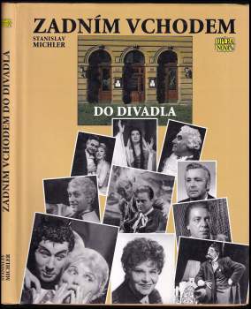 Stanislav Michler: Zadním vchodem do divadla