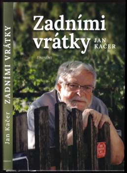 Jan Kačer: Zadními vrátky
