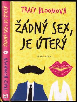 Tracy Bloom: Žádný sex, je úterý