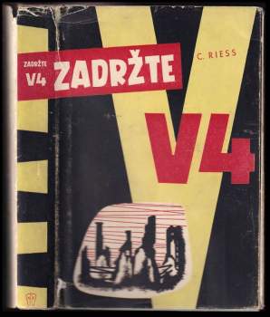 Curt Riess: Zadržte V4