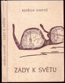Bedřich Svatoš: Zády k světu