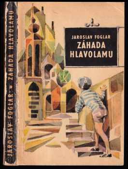Jaroslav Foglar: Záhada hlavolamu