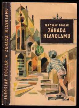 Jaroslav Foglar: Záhada hlavolamu