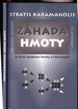 Stratis Karamanolis: Záhada hmoty