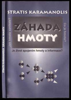 Stratis Karamanolis: Záhada hmoty