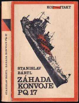 Stanislav Bártl: Záhada konvoje PQ 17
