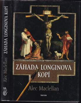 Alec Maclellan: Záhada Longinova kopí
