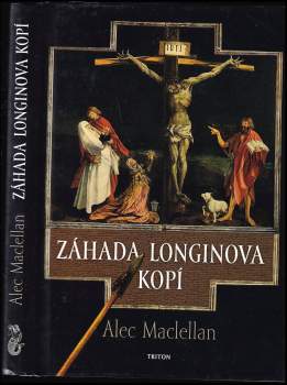 Záhada Longinova kopí