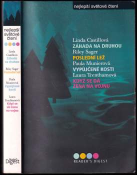 Nejlepší světové čtení : Záhada na druhou + Poslední lež + Vypůjčené kosti + Když se dá žena na vojnu