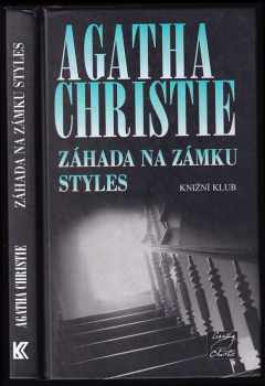 Záhada na zámku Styles - Agatha Christie (2001, Knižní klub) - ID: 580067