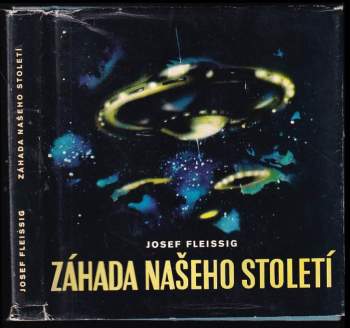 Josef Fleissig: Záhada našeho století