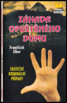 Záhada opuštěného domu