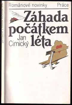 Jan Cimický: Záhada počátkem léta