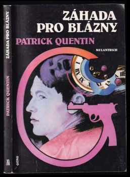 Záhada pro blázny - Patrick Quentin (1992, Melantrich) - ID: 674878