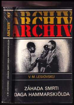 Viktor Mečislavovič Lesiovskij: Záhada smrti Daga Hammarskjölda