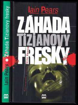 Iain Pears: Záhada Tizianovy fresky