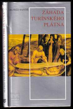 Alfred Fantiš: Záhada turínského plátna