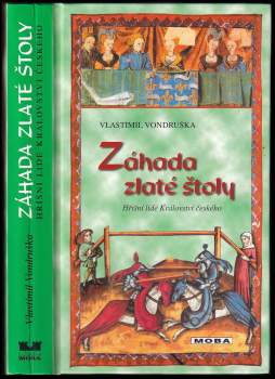 Záhada zlaté štoly, aneb, Tři zločiny, které rozřešil královský prokurátor Oldřich z Chlumu