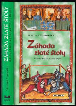 Záhada zlaté štoly, aneb, Tři zločiny, které rozřešil královský prokurátor Oldřich z Chlumu