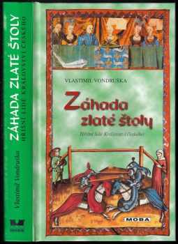 Záhada zlaté štoly, aneb, Tři zločiny, které rozřešil královský prokurátor Oldřich z Chlumu