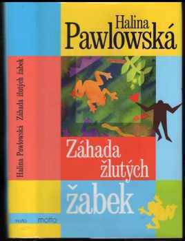 Halina Pawlowská: Záhada žlutých žabek