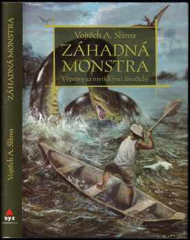 Záhadná monstra : výpravy za mytickými živočichy - Vojtěch Sláma (2011, XYZ) - ID: 724180