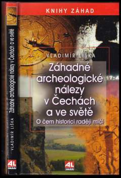 Záhadné archeologické nálezy v Čechách a ve světě