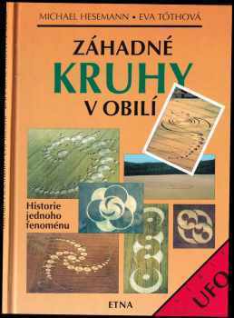 Michael Hesemann: Záhadné kruhy v obilí - historie jednoho fenoménu