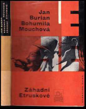 Záhadní Etruskové - Jan Burian, Bohumila Mouchová (1966, Mladá fronta) - ID: 60123