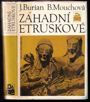 Jan Burian: Záhadní Etruskové