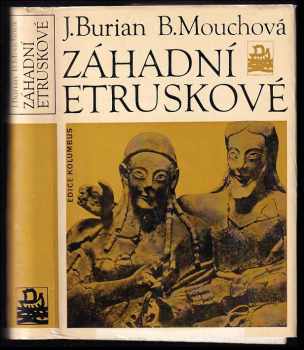 Jan Burian: Záhadní Etruskové