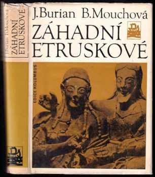 Jan Burian: Záhadní Etruskové