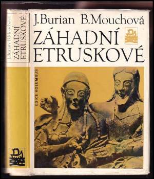 Jan Burian: Záhadní Etruskové