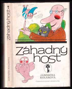 Jaromíra Kolárová: Záhadný host