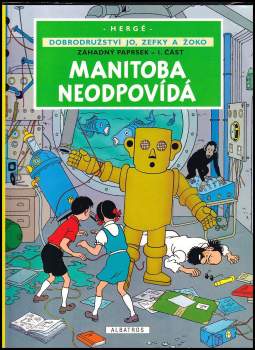 Záhadný paprsek : Manitoba neodpovídá - I. část