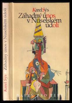 Záhadný únos v Nuselském údolí