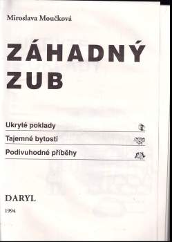 Miroslava Moučková: Záhadný zub