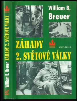 Záhady 2. světové války - William B Breuer (1998, Baronet) - ID: 747118