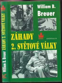 Záhady 2. světové války - William B Breuer (1998, Baronet) - ID: 549646