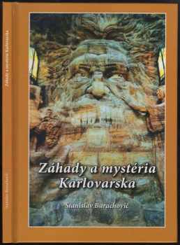 Stanislav Burachovič: Záhady a mystéria Karlovarska