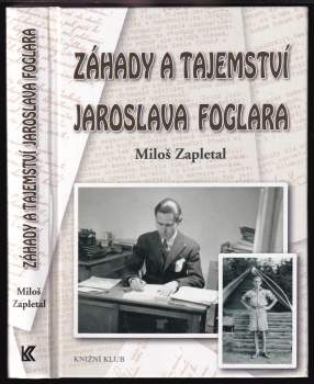 Miloš Zapletal: Záhady a tajemství Jaroslava Foglara