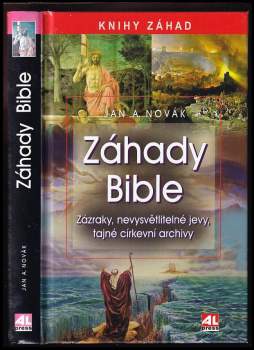 Záhady Bible : zázraky, nevysvětlitelné jevy, tajné církevní archivy