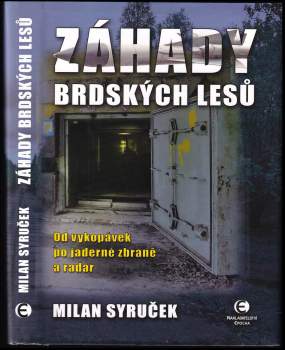 Záhady brdských lesů : od vykopávek po jaderné zbraně a radar