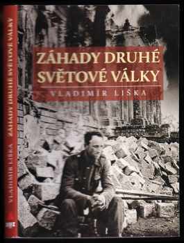 Vladimír Liška: Záhady druhé světové války