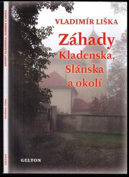 Záhady Kladenska, Slánska a okolí