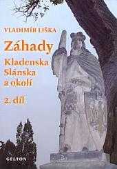 Záhady Kladenska, Slánska a okolí