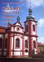 Záhady Kladenska, Slánska a okolí